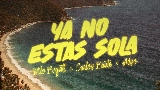 Videominiatuur YA NO ESTÁS SOLA