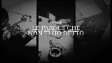 Videominiatuur LE PAROLE CHE NON TI HO DETTO