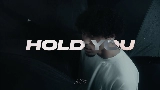 Videominiatuur Hold You