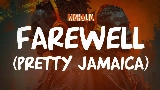 Videominiatuur Farewell (Pretty Jamaica)