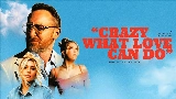 Videominiatuur Crazy What Love Can Do