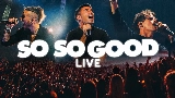 Videominiatuur So So Good - Live