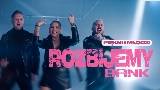 Videominiatuur Rozbijemy Bank