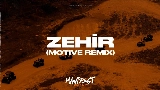 Videominiatuur Zehir - Motive Remix