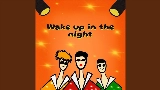 Videominiatuur Wake Up In The Night