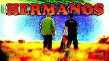 Videominiatuur HERMANOS