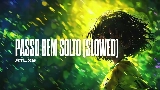 Videominiatuur PASSO BEM SOLTO - Slowed