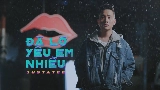 Videominiatuur Đã Lỡ Yêu Em Nhiều
