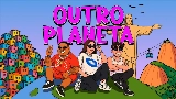 Videominiatuur Outro Planeta