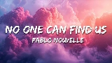 Videominiatuur No One Can Find Us