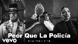 Videominiatuur Peor Que La Policía (feat. PMP)