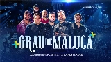 Videominiatuur Grau de Maluca - Ao Vivo