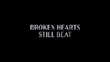 Videominiatuur Broken Hearts Still Beat