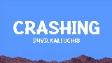 Videominiatuur Crashing (with Kali Uchis)