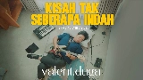 Videominiatuur Kisah Tak Seberapa Indah