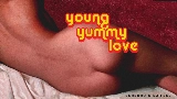 Videominiatuur Young Yummy Love