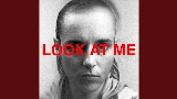 Videominiatuur Look At Me (ft. Mike Patton)