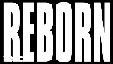 Videominiatuur Reborn