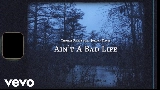 Videominiatuur Ain't A Bad Life