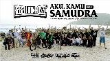Videominiatuur Aku, Kamu Dan Samudra