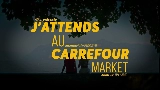 Videominiatuur J'attends au Carrefour Market