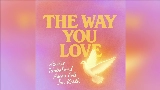 Videominiatuur The Way You Love (feat. Jon Keith)