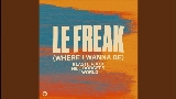Videominiatuur Le Freak (Where I Wanna Be)