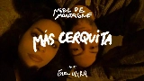 Videominiatuur Más Cerquita