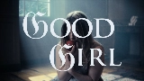 Videominiatuur Good Girl