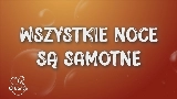 Videominiatuur wszystkie noce są samotne