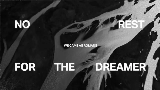 Videominiatuur no rest for the dreamer