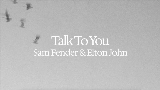 Videominiatuur Talk To You (ft. Elton John)