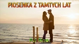 Videominiatuur Piosenka z tamtych lat